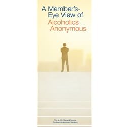 A Member’s Eye View of Alcoholics Anonymous